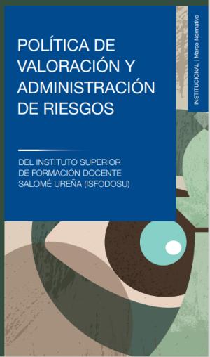 GESTION DE RIESGOS: POLÍTICA DE VALORACIÓN Y ADMINISTRACIÓN DE RIESGOS
