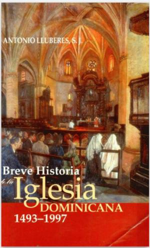 Breve historia de la iglesia dominicana 1493-1997