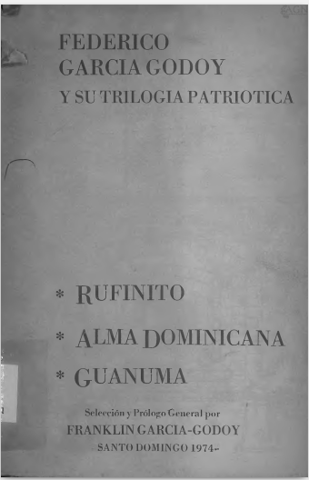 Su trilogía patriótica: (Rufinito, Alma Dominicana y Guanuma)
