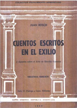 CUENTOS ESCRITOS EN EL EXILIO y apuntes sobre el arte de escribir cuentos.