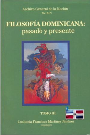 Filosofía dominicana: pasado y presente, tomo III