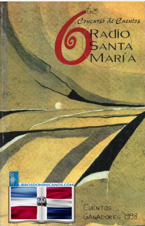 Antología 6to. Concurso de Cuentos Radios Santa María 1998