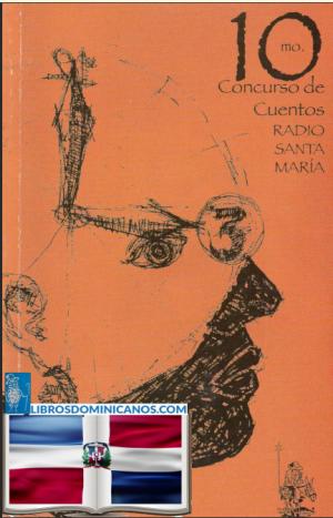 Antología 10mo. Concurso de Cuentos Radios Santa María 2002
