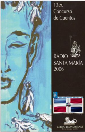 Antología 13er. Concurso de Cuentos Radios Santa María