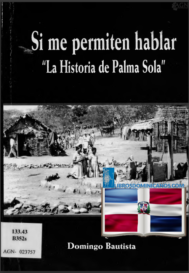 ME PERMITEN HABLAR “LA HISTORIA DE PALMA SOLA”